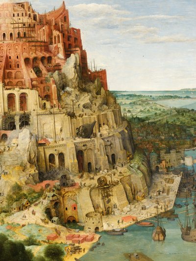 The Tower of Babel (detail) by Pieter Bruegel the Elder